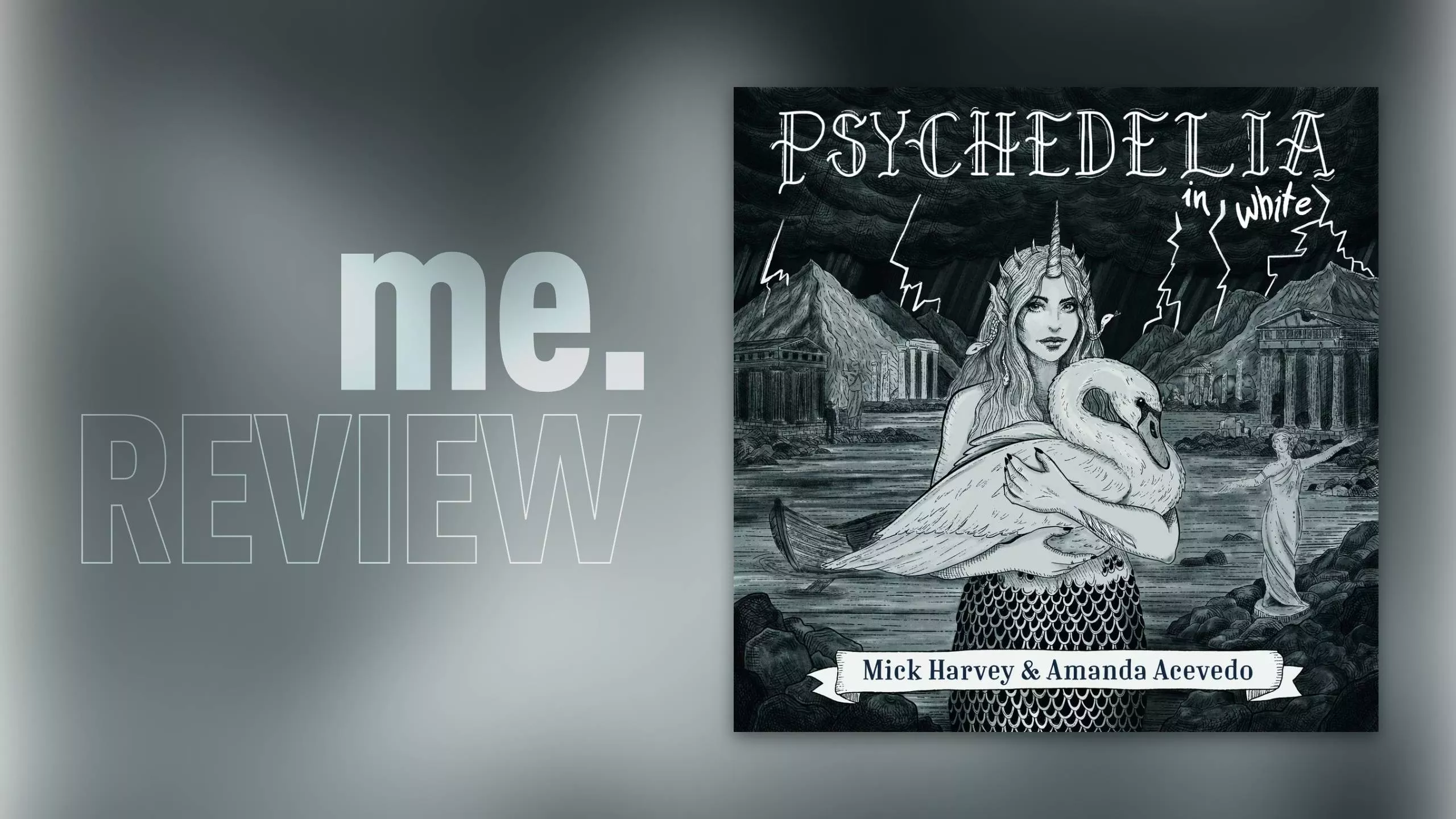 Review: Mick Harvey
& Amanda Acevedo – PSYCHEDELIA IN WHITE: Zu viel Schatten, zu wenig Kontrast